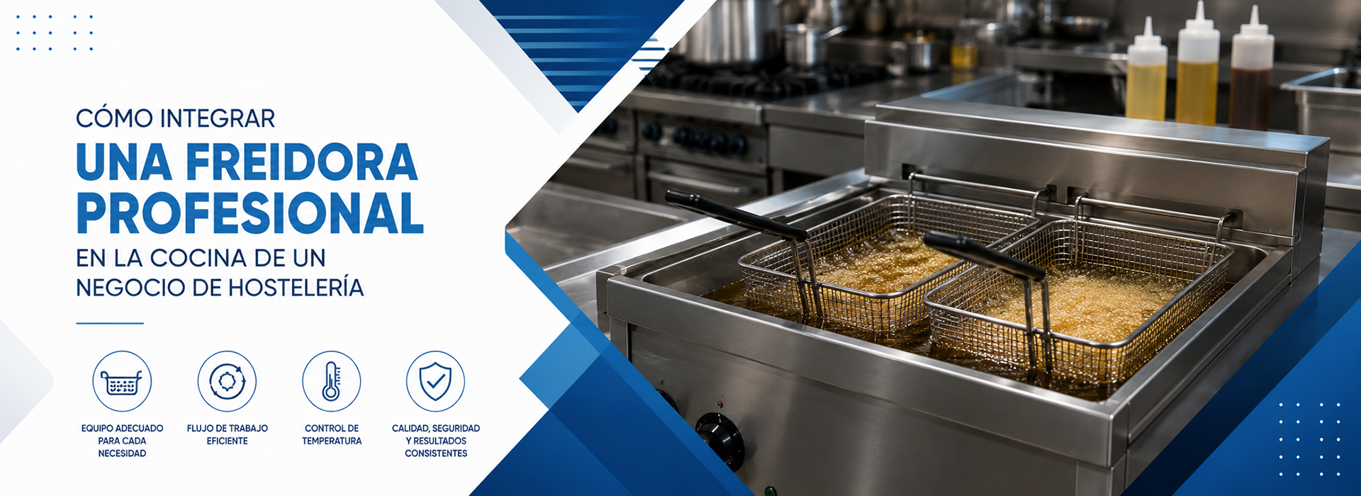 Cómo Integrar una Freidora Profesional en la Cocina de un Negocio de Hostelería